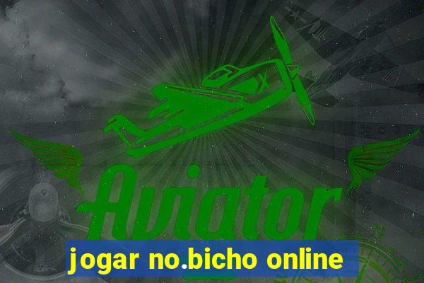 jogar no.bicho online